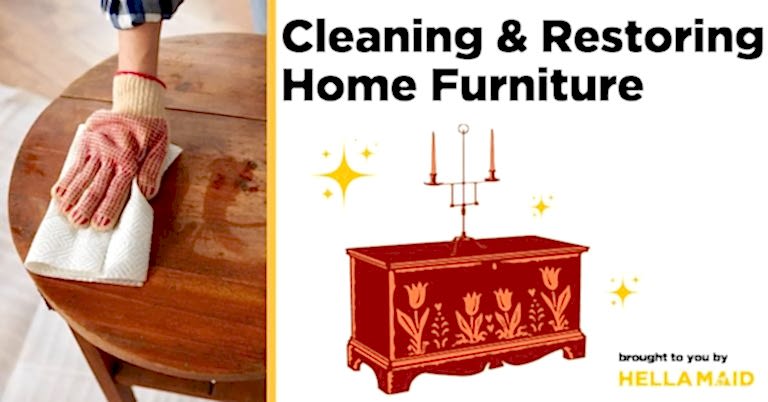 Cleaning & Restoring Home Furniture