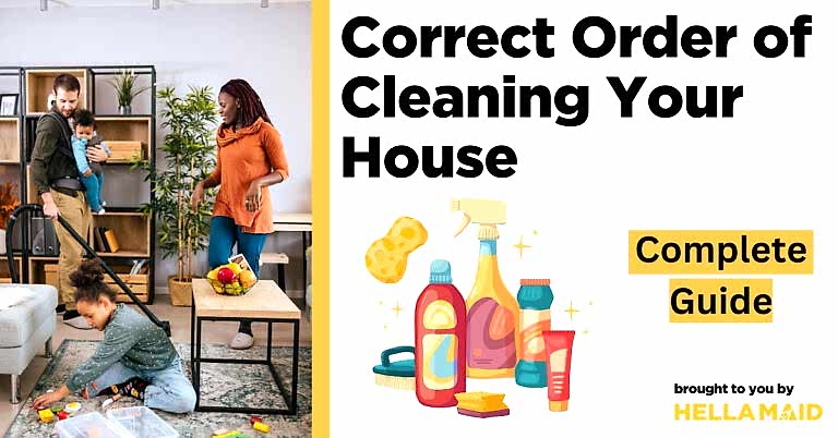 correct order to clean a house